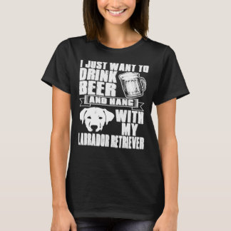 T-shirt Boire De La Bière Hang Avec Labrador Retriever Dog