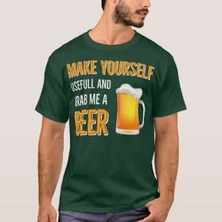 T-shirt Boire de la bière Rendre votreUtile et m'attraper 
