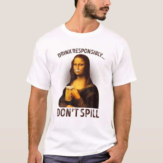 T-shirt Boire de manière responsable Ne pas déverser drôle (Devant)