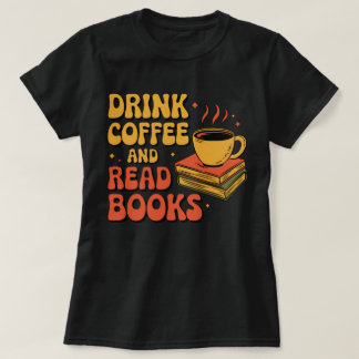 T-shirt Boire du café et lire des livres