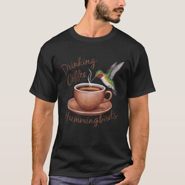 T-shirt Boire du café regarder les colibris Café et B (Devant)