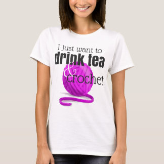 T-shirt Boire du thé et du Crochet ~ Dons amusant pour Cro