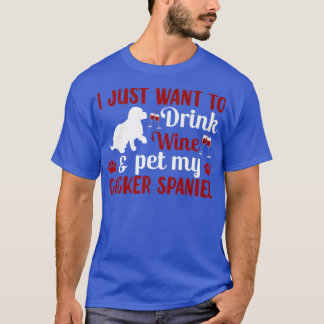 T-shirt Boire Du Vin Et Du Cocker Pour Animaux Espagnol Ch