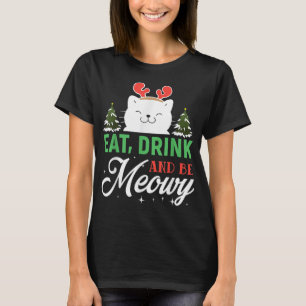 T-shirt Boire et être Meowy - Funny Christmas Chat Outfi