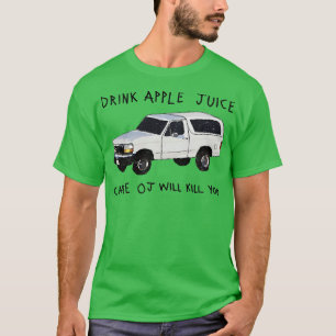 T-shirt Boire Jus De Pomme Cause JO Vous Tuera