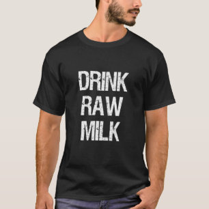 T-shirt Boire Lait Cru Lait Biologique Ferme Laitière Vach