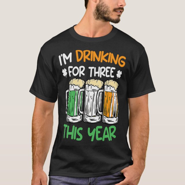 T-shirt Boire pour trois cette année St Patrick's Day (Devant)