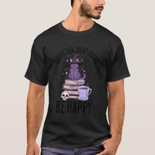 T-shirt Boire Thé Lire Livres Soyez Heureux Whimsigoth Hal