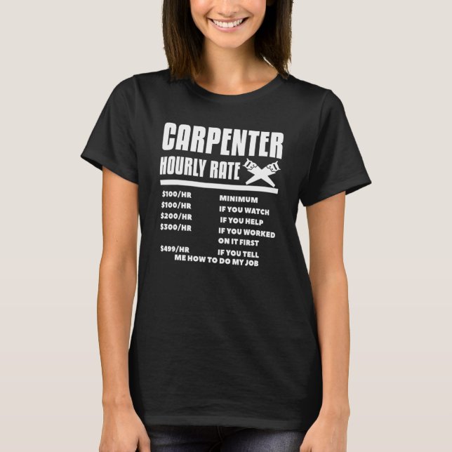 T-shirt Bois de charpentier à tarif horaire (Devant)