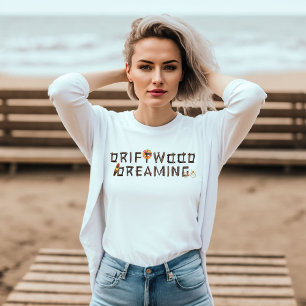 T-shirt Bois flotté rêvant