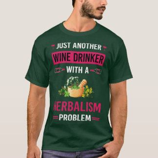 T-shirt Boisson de vin Herbalisme Herbaliste Phyto Boisson