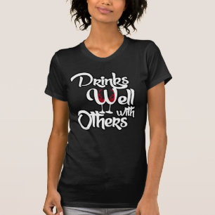 T-shirt Boissons bien avec d'autres