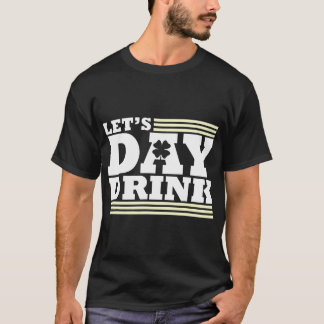 T-shirt Boissons de jour - Jour de la Saint Patrick inappr