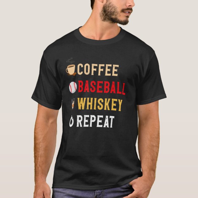 T-shirt Boissons Lover Drôle Café, Baseball, Whiskey Repea (Devant)