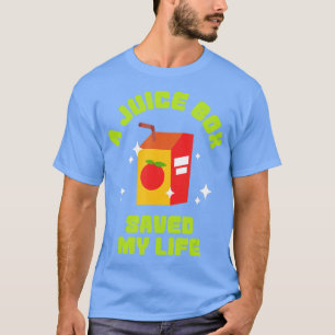 T-shirt BOÎTE DE JUS FUNNY SAUVÉ MA VIE Type 1 Diabète