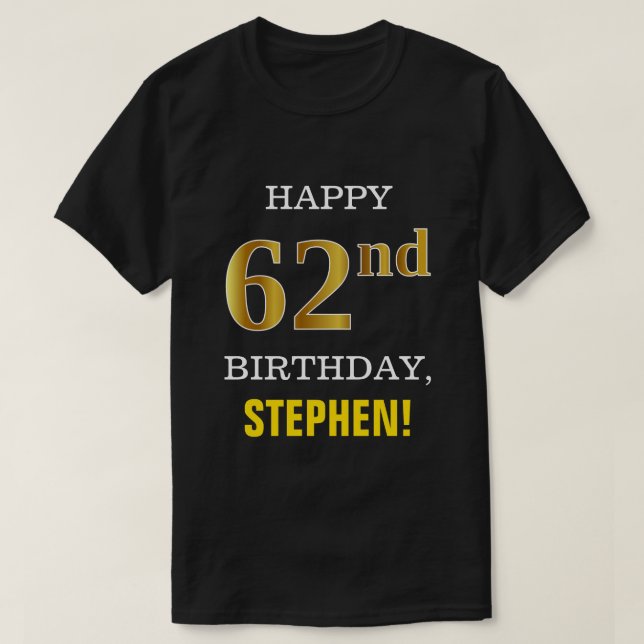 T-shirt Bold, Black, Faux Gold 62e anniversaire avec nom C (Design devant)