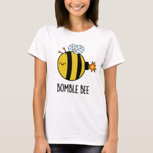 T-shirt Bomble Bee Funny Bumblebee Bomb Pun
