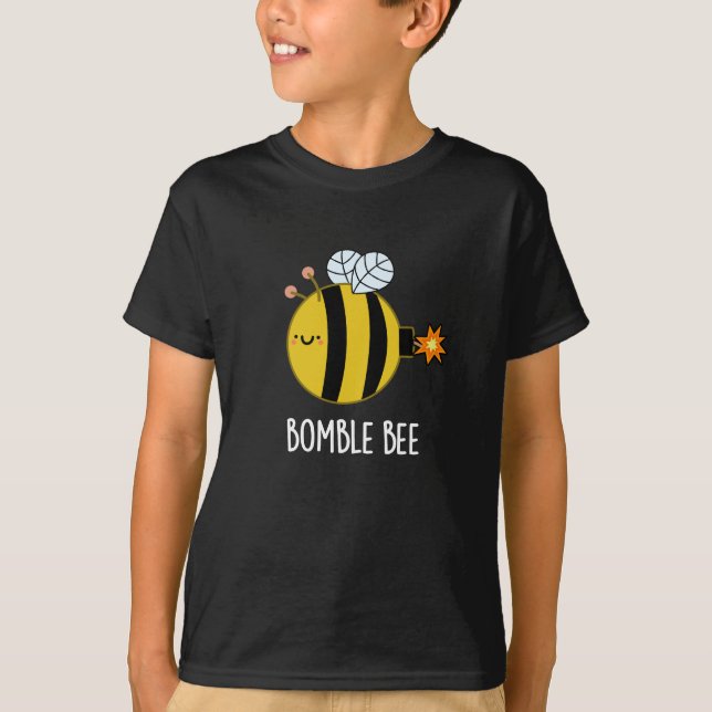 T-shirt Bomble Bee Funny Bumblebee Bomb Pun Dark BG (Devant)