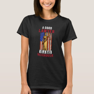 T-shirt Bon Avocat Est Mauvais Avocat De Droit Voisin Grap