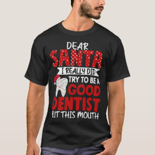 T-shirt Bon dentiste assistant dentaire Orthodontist Graph