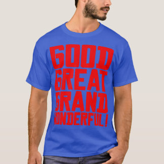 T-SHIRT BON GRAND GRAND MERVEILLEUX 1