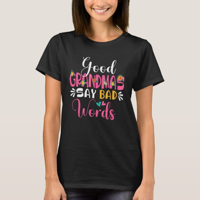 T-shirt Bon Grand-Mère Dire Mauvais Mots Grand-Mère Sarcas (Devant)
