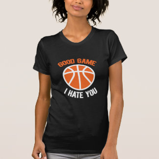 T-shirt Bon Jeu Je Vous Déteste, Amateurs De Basketball