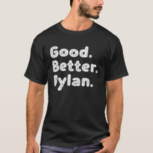 T-shirt Bon meilleur Dylan