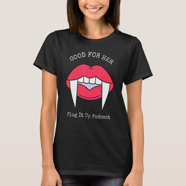 T-shirt Bon Pour Sa Plug It Up Pod Cast Lip (Devant)