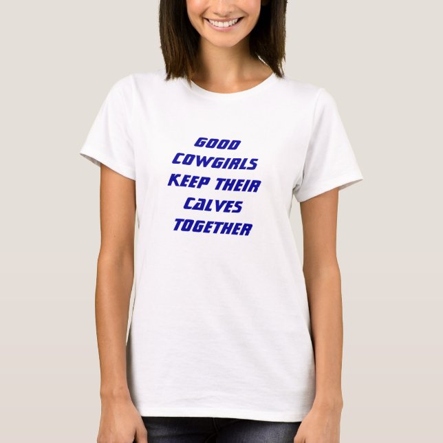 T-SHIRT BON RÉSERVOIR DE COW-GIRL (Devant)
