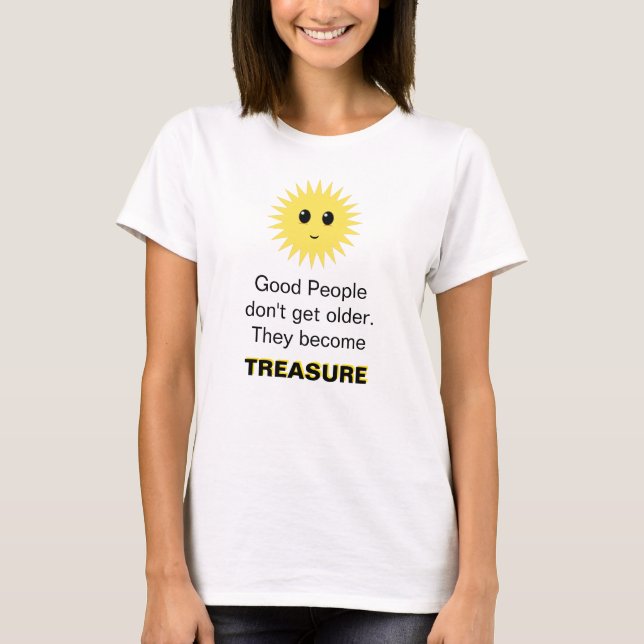 T-shirt Bon soleil et bon message des personnes âgées (Devant)