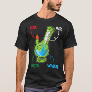 T-shirt Bong Elements Fire Water Earth Air Thc Wekin Smoki