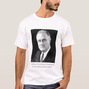 T-shirt Bonheur de FDR le "se situe dans la joie de
