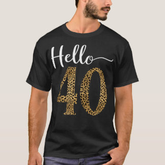 T-shirt Bonjour 40 ans Empreinte de léopard 40e anniversai