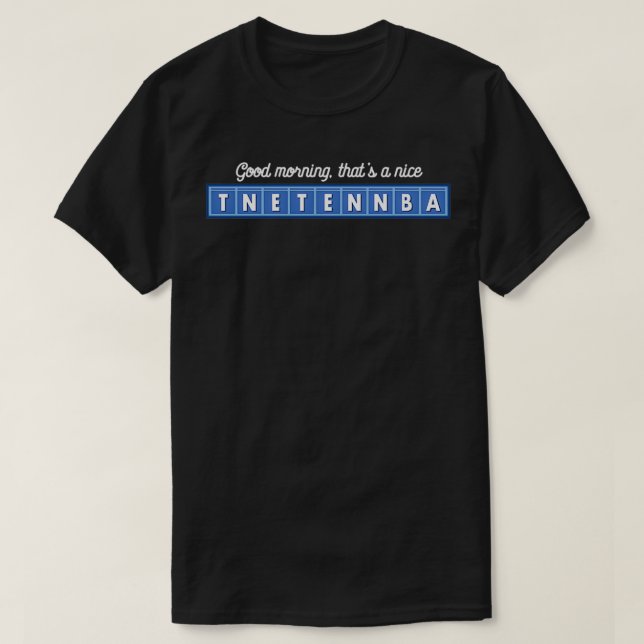 T-shirt Bonjour, c'est une belle tnetennba 2 (Design devant)