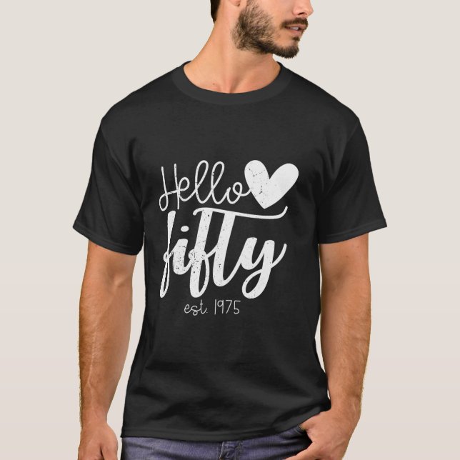 T-shirt Bonjour Cinquante Est 1975 50 Ans 50e Anniversaire (Devant)
