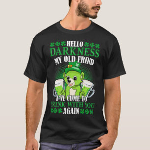 T-shirt Bonjour Darkness My Old Friend St. Patrick's Day