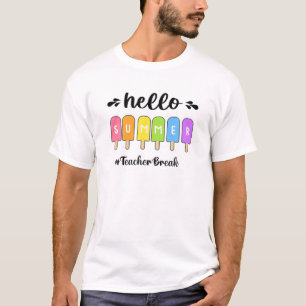 T-shirt Bonjour Été Crème de glace Pause enseignant