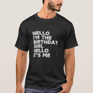 T-shirt Bonjour Im La Fille Anniversaire Bonjour Son Moi E