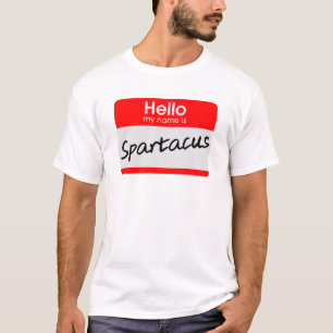T-shirt Bonjour Je M'Appelle Spartacus Étiquette Nom T-Shi