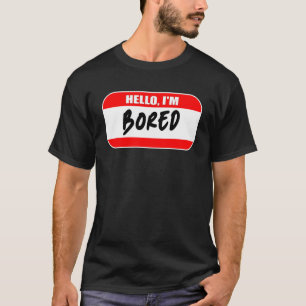 T-shirt Bonjour Je suis Bored Sarcastic Church School Meet