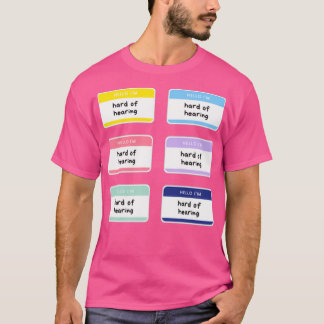 T-shirt Bonjour Je suis difficile d'oreille Nom Balise Sti