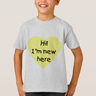 T-shirt Bonjour ! Je suis nouveau ici (le jaune)