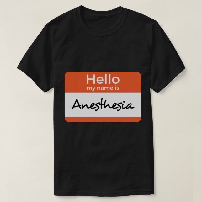 T-shirt Bonjour Mon nom est Anesthésie Sticker (Design devant)