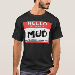 T-shirt Bonjour mon nom est boue
