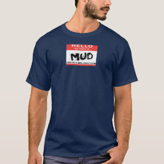 T-shirt Bonjour mon nom est boue