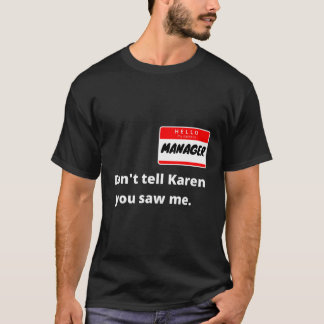 T-shirt Bonjour Mon Nom Est Gestionnaire Je Suis Avec Kare