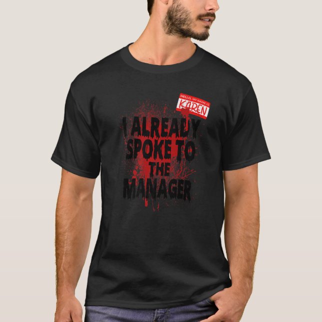 T-shirt Bonjour Mon Nom Est Karen J'Ai Déjà Parlé Au Mana (Devant)