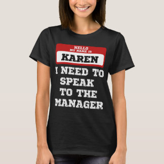 T-shirt Bonjour Mon Nom Est Karen Je Dois Parler Au Direct