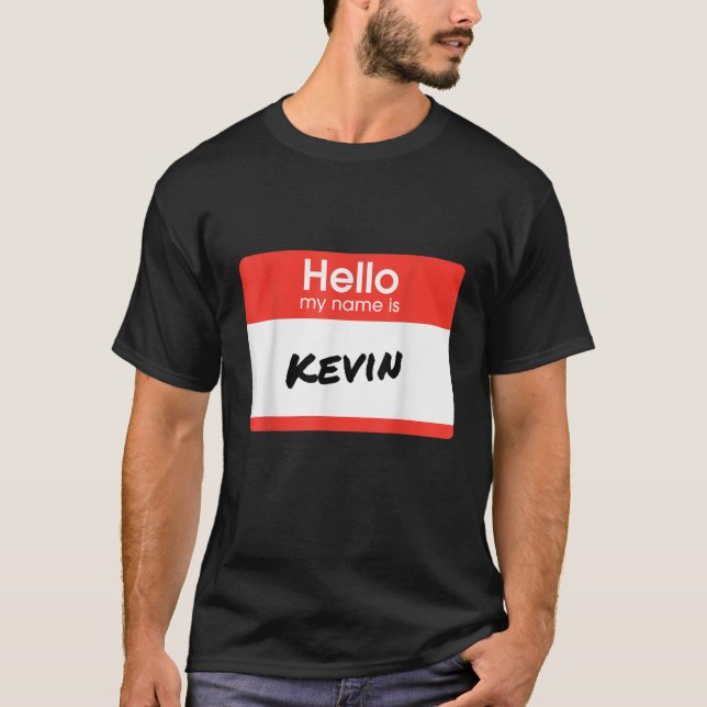 T-shirt Bonjour Mon Nom Est Kevin Funny Cadeau Personnalis (Devant)